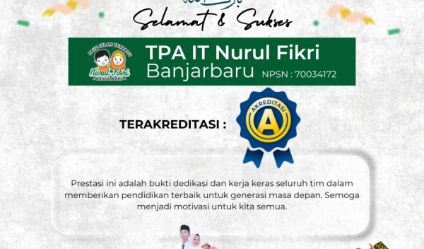 TPA IT Nurul Fikri Banjarbaru Raih Akreditasi A